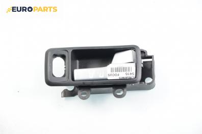 Вътрешна дръжка за Ford Focus II Hatchback (07.2004 - 09.2012), 4+1 вр., хечбек, позиция: предна, дясна