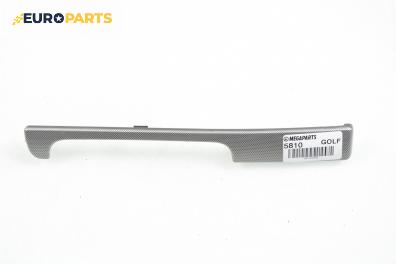Интериорна пластмаса за Volkswagen Golf V Hatchback (10.2003 - 02.2009), 4+1 вр., хечбек, позиция: предна