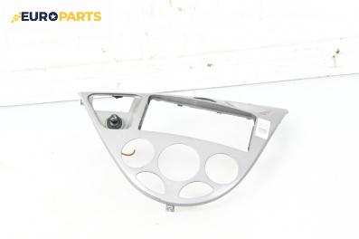Централна конзола за Ford Focus I Hatchback (10.1998 - 12.2007)