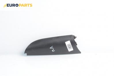 Интериорна пластмаса за Volkswagen Touran Minivan I (02.2003 - 05.2010), 4+1 вр., миниван, позиция: лява