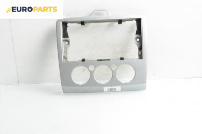 Централна конзола за Ford Focus II Estate (07.2004 - 09.2012)