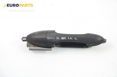 Външна дръжка за Ford Focus I Hatchback (10.1998 - 12.2007), 4+1 вр., хечбек, позиция: задна, лява