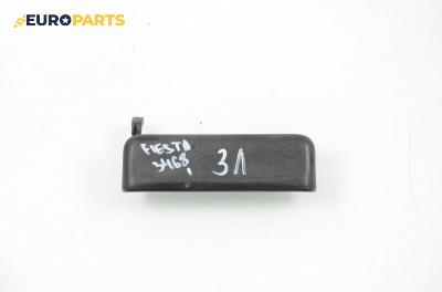 Външна дръжка за Ford Fiesta III Hatchback (01.1989 - 01.1997), 4+1 вр., позиция: задна, лява