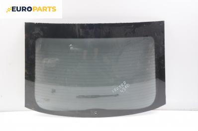 Задно стъкло за Opel Vectra C Sedan (04.2002 - 01.2009), седан
